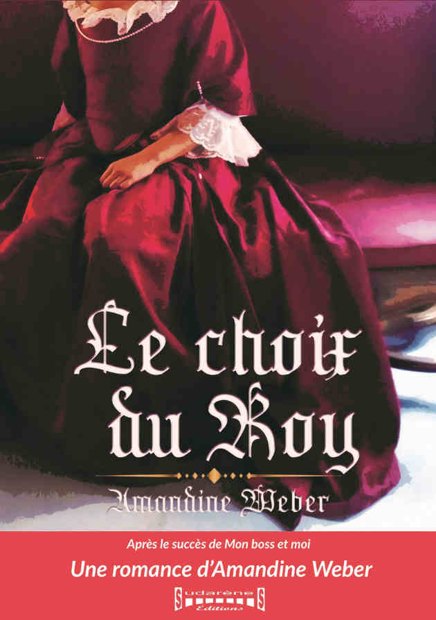 Photo  du livre: Le choix du Roy par Amandine Weber