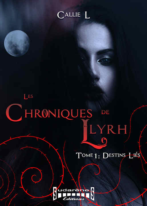 Photo  du livre: LES CHRONIQUES DE LLYRH Tome 1 Destins Liés par Callie L 