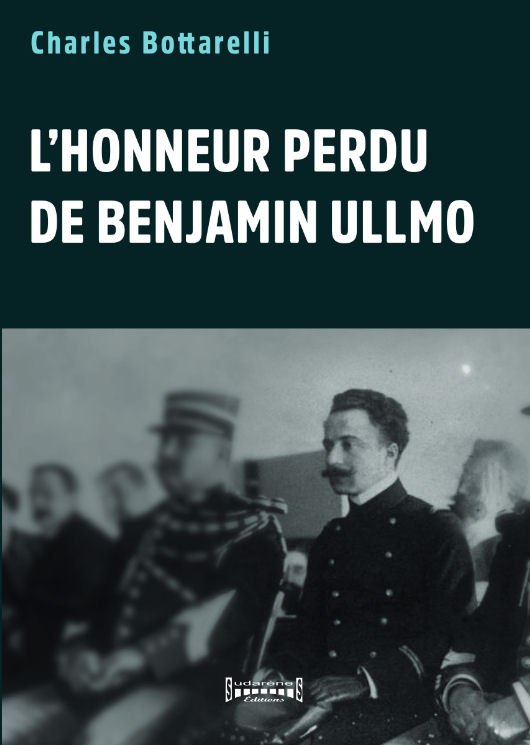 Photo recto du livre:  L'honneur perdu de Benjamin Ullmo par Charles Bottarelli 