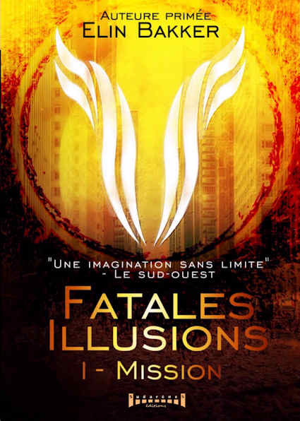 Photo recto du livre:FATALES ILLUSIONS- Tome 1 - Mission
