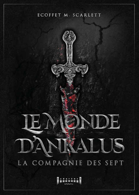 Photo  du livre: Le Monde D'Ankalus - La compagnie des sept par Scarlet M. ECOFFET 