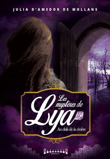 Photo  du livre: Les mystères de Lya par Julia D’amedor de Mollans