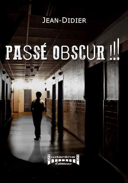 Photo du livre: Passé Obscur !!! par Jean-Didier