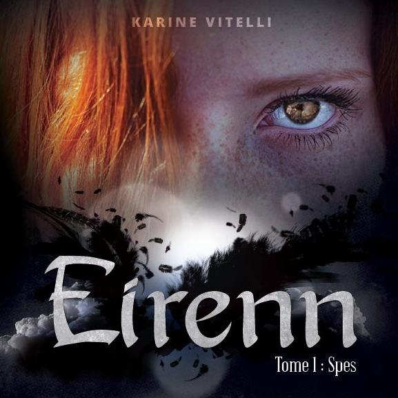 Photo montage du livre:Eirenn Tome1: Spes par Karine Vitelli