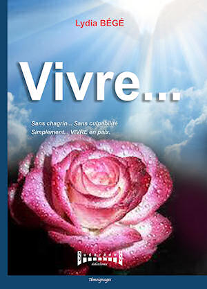 Photo du livre: Vivre... par Lydia Bégé