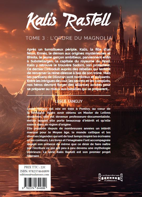 Photo  du livre: Kalis Rastell Tome 3 L'ordre du Magnolia par Leslie Tanguy