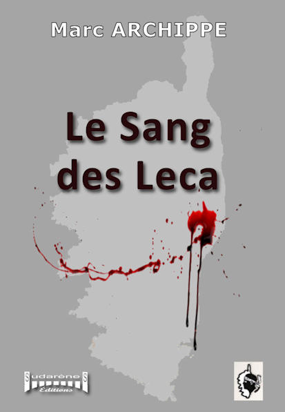 Photo  du livre: Le sang des Leca  par Marc Archippe