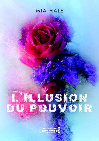 Photo recto du livre: L'Illusion du Pouvoir par Mia Hale