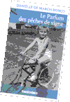 Le parfum des pêches de vigne par Danielle De March-Ronco