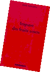 Impasse des fruits amers par José Lenzini