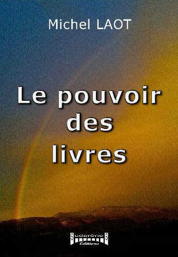 Photo recto du livre: Le pouvoir des livres par Michel Laot