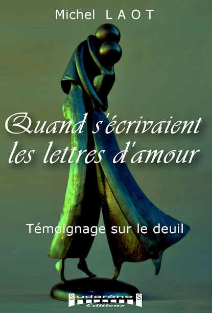 Photo recto du livre: Quand s'écrivaient les lettres d'amour par Michel Laot