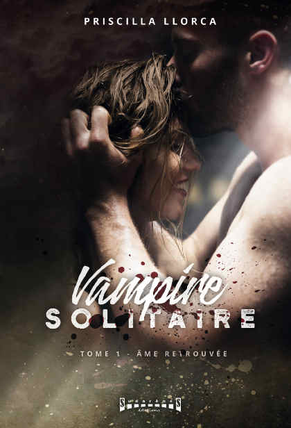 Photo recto du livre: Vampire Solitaire par Cécilia LLORCA