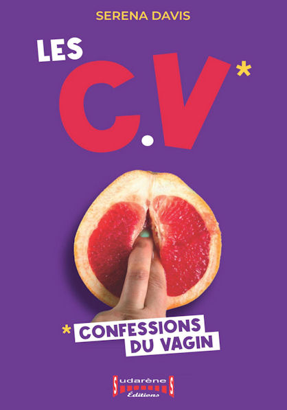 Photo  du livre: Les Confessions du Vagin  par Serena DAVIS 
			