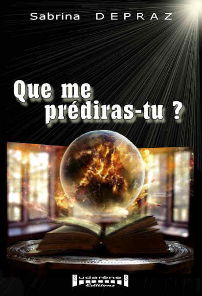 Photo du livre: Que me prédiras-tu? par Sabrina Depraz