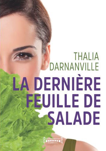 Photo  du livre: La dernière feuille de salade  par Thalia DARNANVILLE 