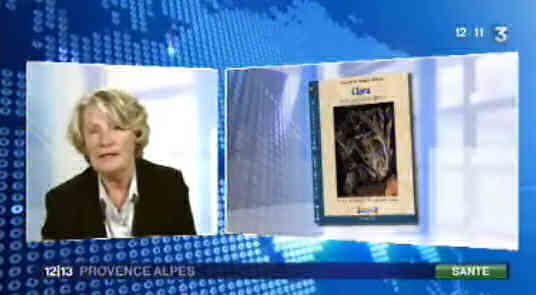 Reportage France3 sur le livre Clara de Danièle De March